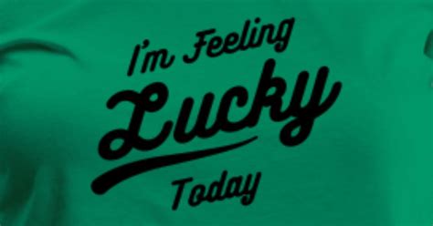 i'm feeling trendy|im feeling lucky today.